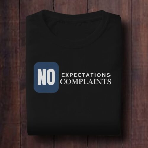 No Expectation No Complaints