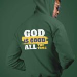 25-God-is-Good-All-The-Time-Olive-Green-B