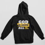 25-God-is-Good-All-The-Time-Olive-Green-B