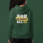 25-God-is-Good-All-The-Time-Olive-Green-B