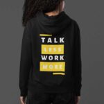 34-Talk-Less-Work-More-Black-B