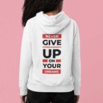 35-Never-Give-Up-On-Your-Dreams-White-B