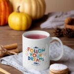 Follow-your-dreams