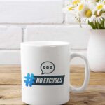 NO EXCUSES