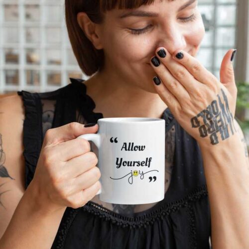 ALLOW YOURSELF JOY