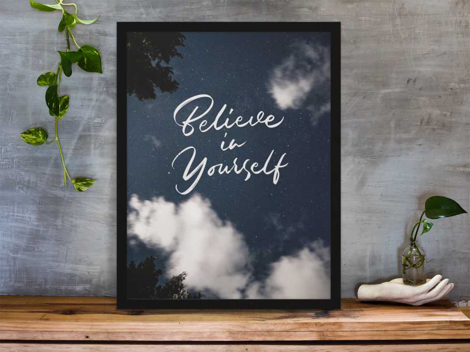 Believe in yourself