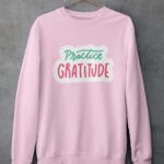 Practice Gratitude