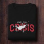 Relax & Enjoy Crisis