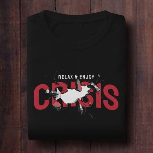 Relax & Enjoy Crisis