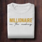 Millionaire in the making