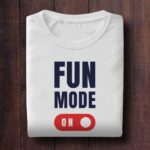 Fun Mode On
