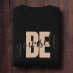 Be Yourself