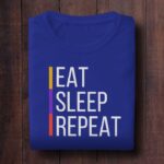 Eat Sleep Repeat