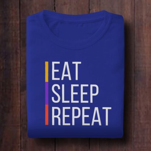 Eat Sleep Repeat