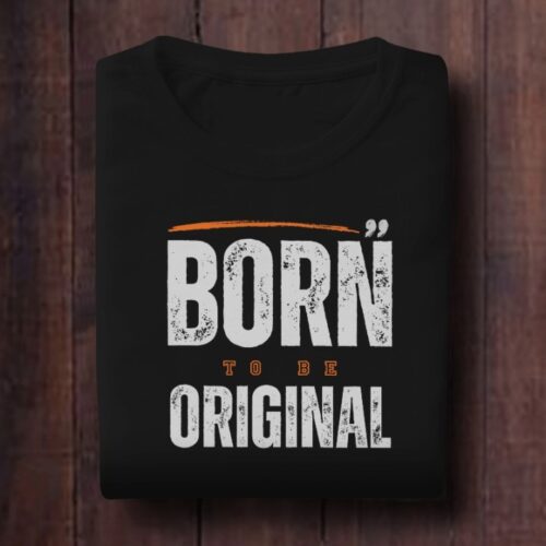 Born To Be Original