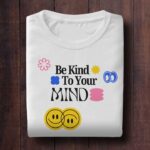 Be Kind To Your Mind