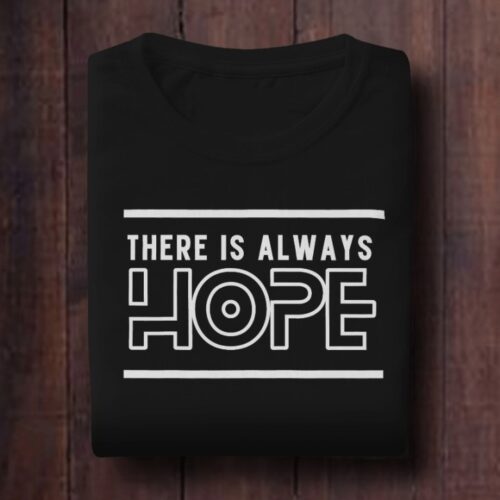 There is Always Hope