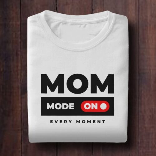 Mom Mode On