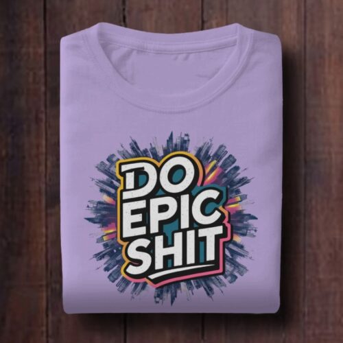 Do Epic Shit