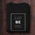 Just Be You