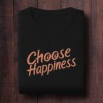 Choose Happiness