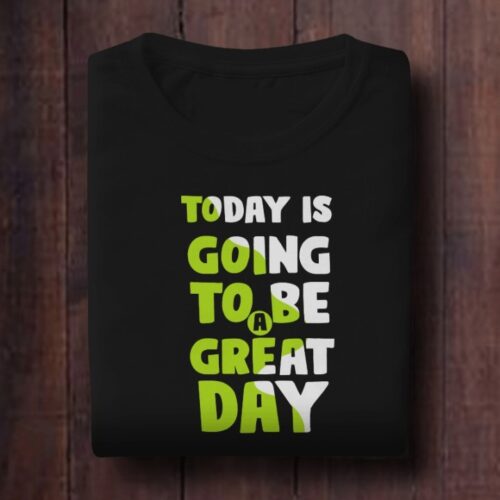 Today is going to be a great day