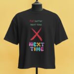 594-Fail-Better-Next-Time-Oversize-W-Black