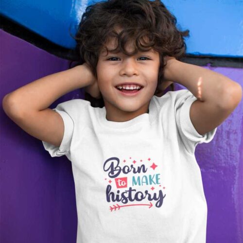 Born To Make History